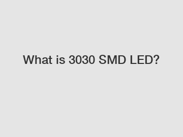 What is 3030 SMD LED?