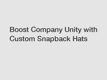 Boost Company Unity with Custom Snapback Hats