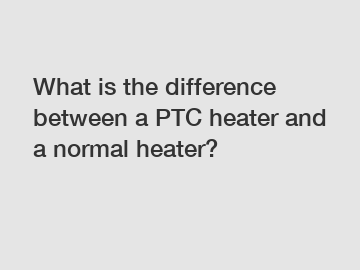 What is the difference between a PTC heater and a normal heater?