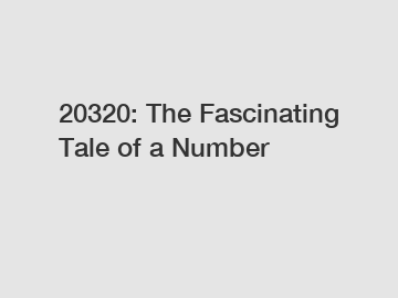 20320: The Fascinating Tale of a Number