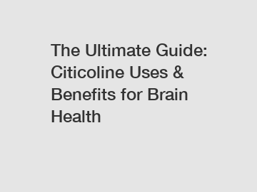 The Ultimate Guide: Citicoline Uses & Benefits for Brain Health