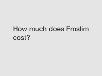 How much does Emslim cost?