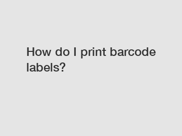 How do I print barcode labels?