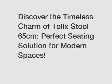 Discover the Timeless Charm of Tolix Stool 65cm: Perfect Seating Solution for Modern Spaces!